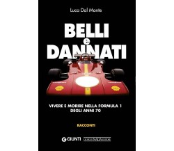 Belli e dannati  - Luca Dal Monte - Nada, 2021