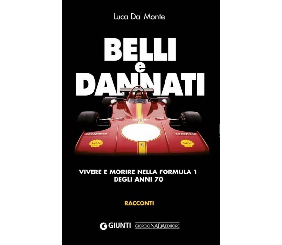 Belli e dannati  - Luca Dal Monte - Nada, 2021