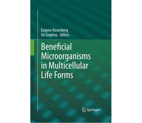 Beneficial Microorganisms in Multicellular Life Forms - Eugene Rosenberg - 2014