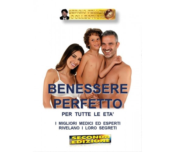 Benessere perfetto di Sergio Felleti,  2016,  Youcanprint