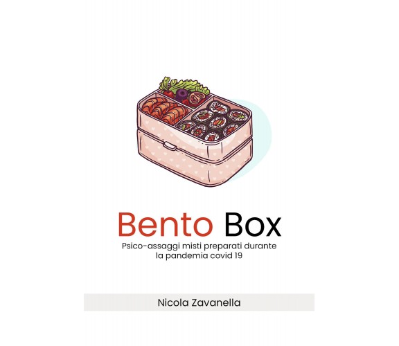 Bento box di Nicola Zavanella,  2021,  Youcanprint