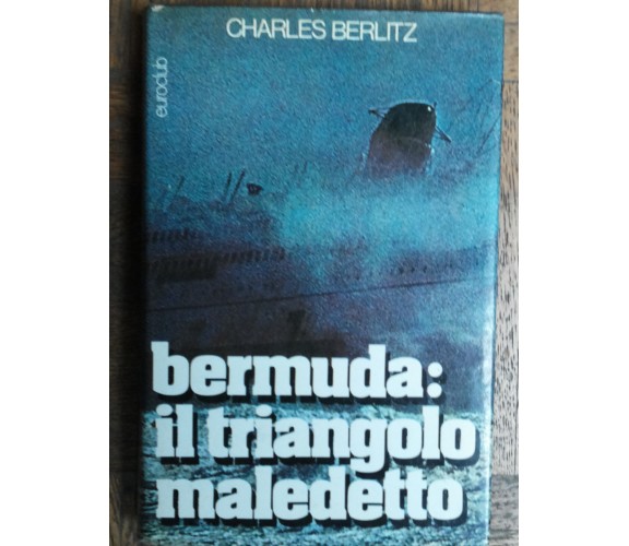 Bermuda: Il triangolo maledetto - Berlitz - Euroclub,1976 - R