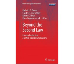 Beyond the Second Law - Roderick C. Dewar - Springer, 2016