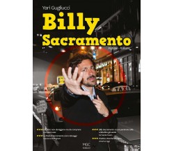 Billy Sacramento	 di Yari Gugliucci,  2017,  Mgc Edizioni