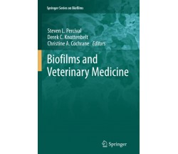 Biofilms and Veterinary Medicine: 6 - Steven L. Percival - Springer, 2013