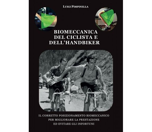 Biomeccanica del ciclista e dell’handbiker - Luigi Pimpinella,  2017,  Youcanpri