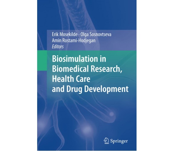 Biosimulation in Biomedical Research, Health Care and Drug Development - 2016