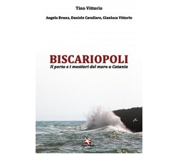 Biscariopoli, di Tino Vittorio, Algra Editore