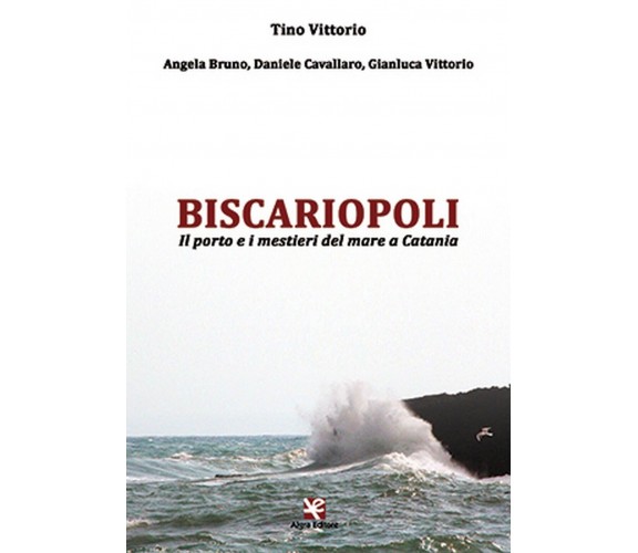 Biscariopoli, di Tino Vittorio, Algra Editore