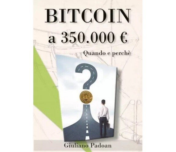 Bitcoin 350000€ di Giuliano Padoan,  2023,  Youcanprint