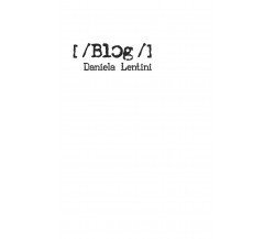 Blog	 di Daniela Lentini,  2019,  Youcanprint