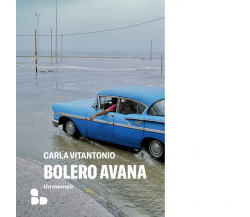 Bolero Avana di Carla Vitantonio - ADD Editore, 2023