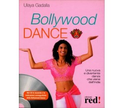 Bollywood Dance. Con CD Audio di Ulaya Gadalla,  2008,  Edizioni Red!