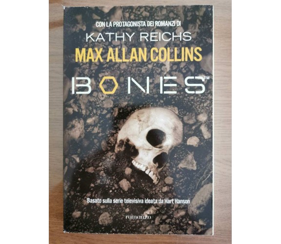 Bones - M. A. Collins - RCS Libri - 2008 - AR