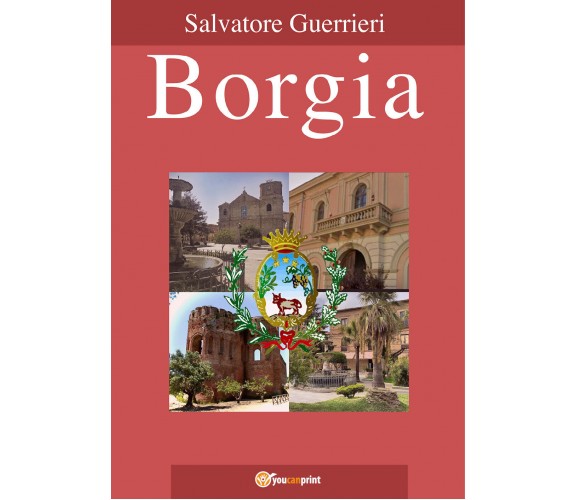 Borgia di Salvatore Guerrieri,  2021,  Youcanprint