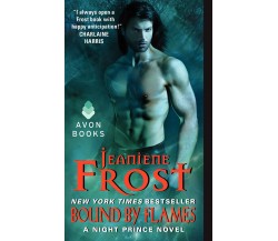 Bound by Flames: A Night Prince Novel: 3 - Jeaniene Frost - Avon, 2015