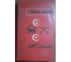 Breve storia dell’Oriente - Heinrich L. Kaster - 1957, Baldini & Castoldi - L