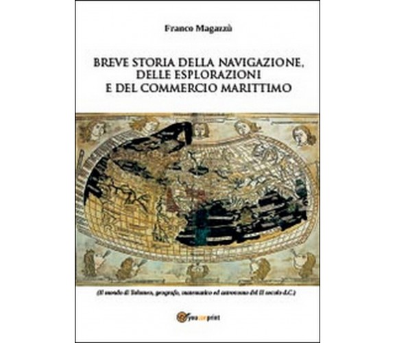 Breve storia della navigazione, delle esplorazioni e del commercio marittimo  