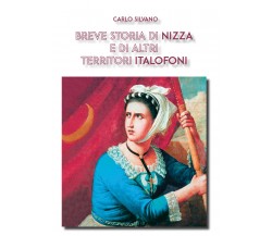 Breve storia di Nizza e di altri territori italofoni - Carlo Silvano - P