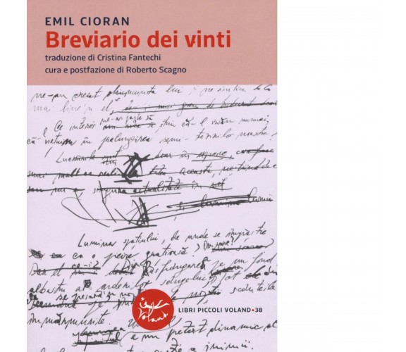 Breviario dei vinti di Emil M. Cioran, 2019, Voland