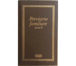 Breviario familiare Anno B di Aa.vv., 1990, Famiglia Cristiana