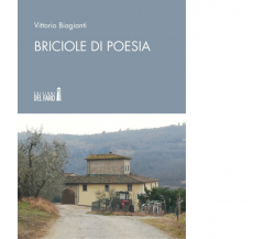 Briciole di poesia di Vittorio Biagianti - Edizioni del Faro, 2019