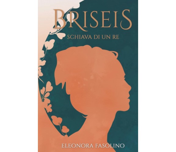 Briseis di Eleonora Fasolino,  2021,  Indipendently Published