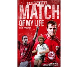 Bristol City Match of My Life - Neil Palmer - Pitch, 2019