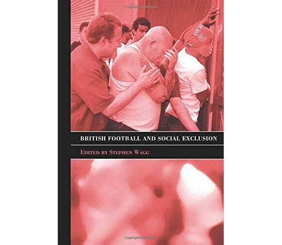 British Football & Social Exclusion - Stephen - Routledge, 2004