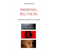 Brividi Nel Bel Paese: Il Cinema Dell’Orrore In Italia di Fabio Pagliardini,  20