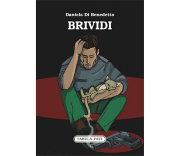 Brividi di Daniela Di Benedetto, 2014, Tabula Fati