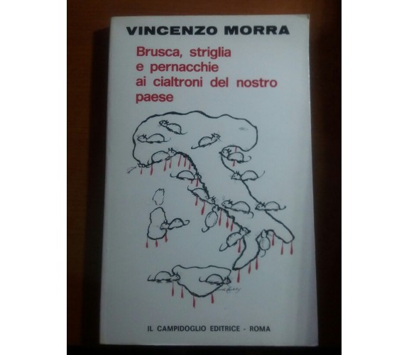 Brusca ,striglia e pernacchie ai cialtr del nos. p. - V. Morra - Campidoglio - M