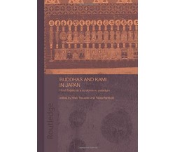 Buddhas and Kami in Japan - Fabio Rambelli - Routledge, 2015