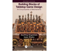 Building Blocks Of Tabletop Game Design - Geoffrey Engelstein, Shalev - 2022