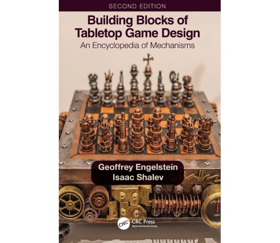 Building Blocks Of Tabletop Game Design - Geoffrey Engelstein, Shalev - 2022