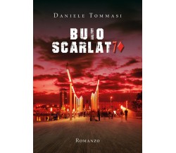 Buio scarlatto	 di Daniele Tommasi,  2019,  Youcanprint