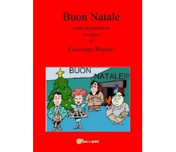 Buon Natale,  di Giuseppe Blando,  2017,  Youcanprint - ER