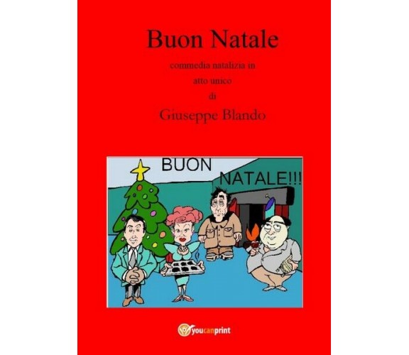 Buon Natale,  di Giuseppe Blando,  2017,  Youcanprint - ER