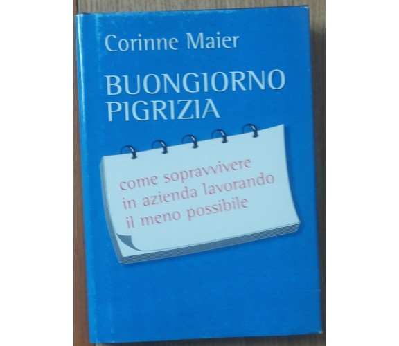 Buongiorno pigrizia - Maier - Mondolibri S.p.a.,2005 - R