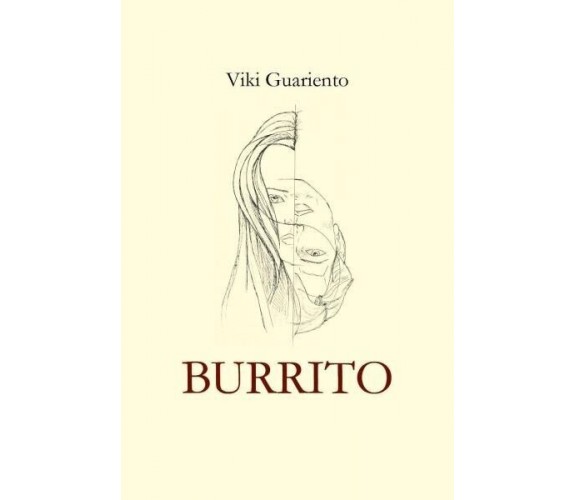 Burrito di Viki Guariento, 2022, Youcanprint