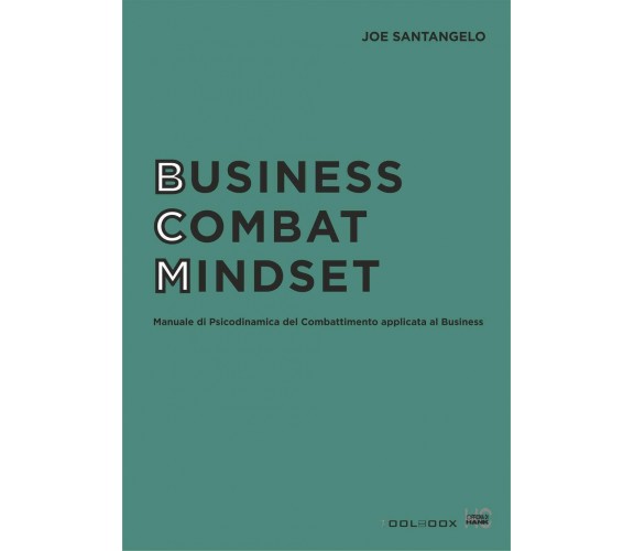 Business combat mindset - Joe Santangelo - Officina di Hank, 2021