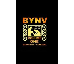 Bynv Volume One di Yahusha Hamashiak, Lew White,  2019,  Indipendently Published