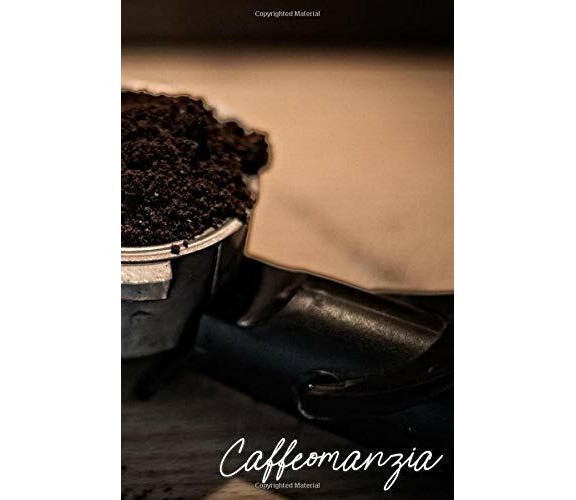 CAFFEOMANZIA: Il mio taccuino per insegnarmi a leggere il futuro nei fondi di ca