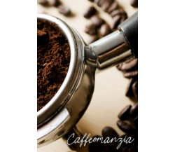 CAFFEOMANZIA: Il mio taccuino per insegnarmi a leggere il futuro nei fondi di ca