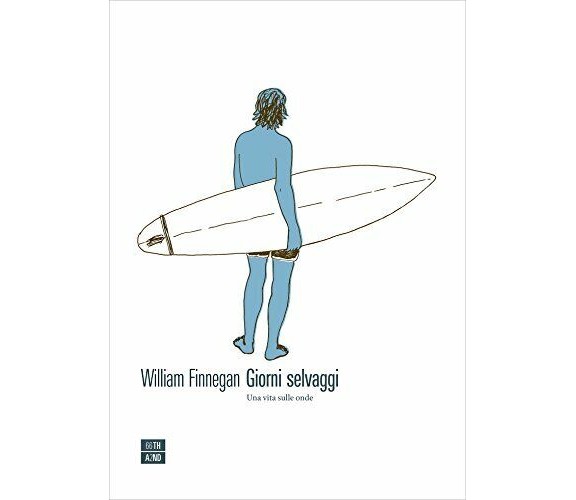 CD MP3 GIORNI SELVAGGI di William Finnegan,  2017,  66th And 2nd