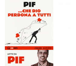 ...CHE DIO PERDONA A TUTTI di PIF - Emons, 2019