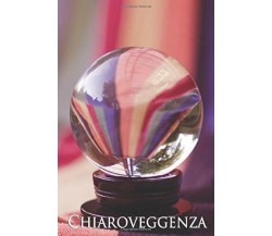 CHIAROVEGGENZA: Taccuino che indica la fortuna con sfera di cristallo - 150 pagi