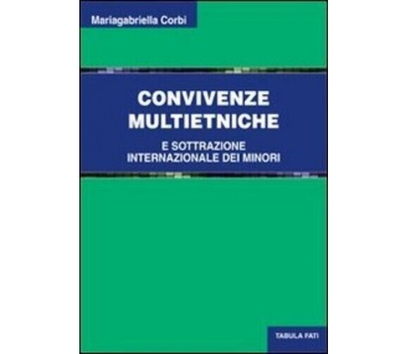 CONVIVENZE MULTIETNICHE di Mariagabriella Corbi, 2013, Tabula Fati