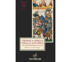 CRONACA RIMATA DELLA LIVONIA (Livländische Reimchronik) Piero Bugiani (a cura di