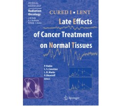 CURED I - LENT Late Effects of Cancer Treatment on Normal Tissues - 2010